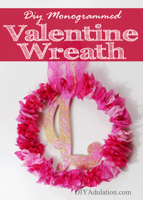 DIY Monogram Valentine Wreath