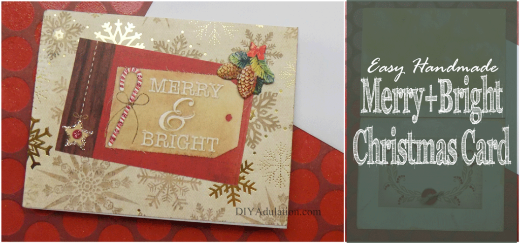 This easy handmade Merry & Bright Christmas card lets you save money on a DIY Christmas without devoting every free hour of your time to creating it.