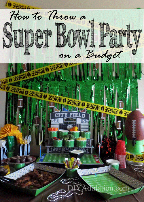 How to Throw a Super Bowl Party on a Budget