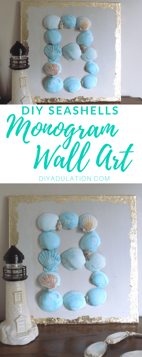 Collage of Seashell Monogram Wall Art with text overlay: DIY Seashells Monogram Wall Art
