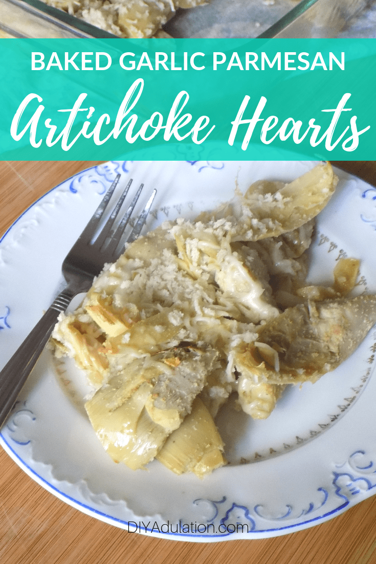 Close up of plate of cheesy artichoke hearts with text overlay - Baked Garlic Parmesan Artichoke Hearts