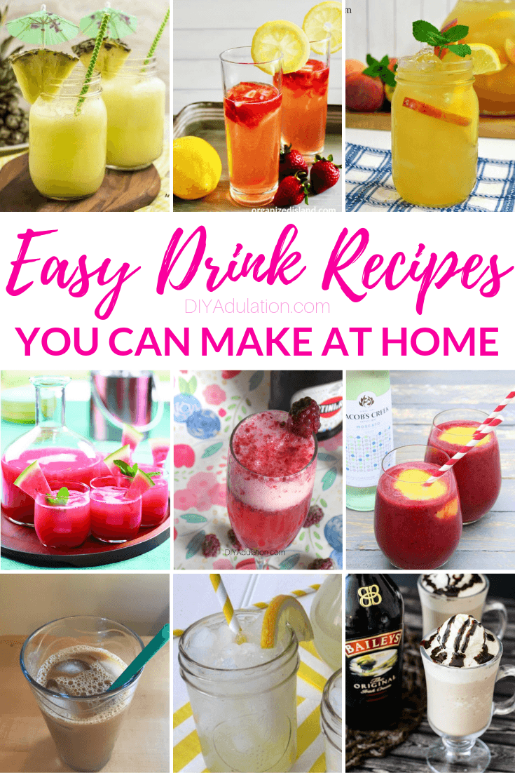 Collage of Drinks with text overlay - Easy Drink Recipes You Can Make at Home