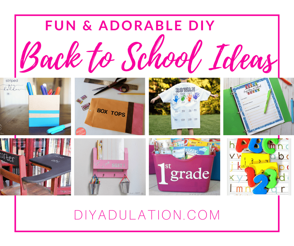 Collage of back to school projects with text overlay: Fun & Adorable DIY Back to School Ideas