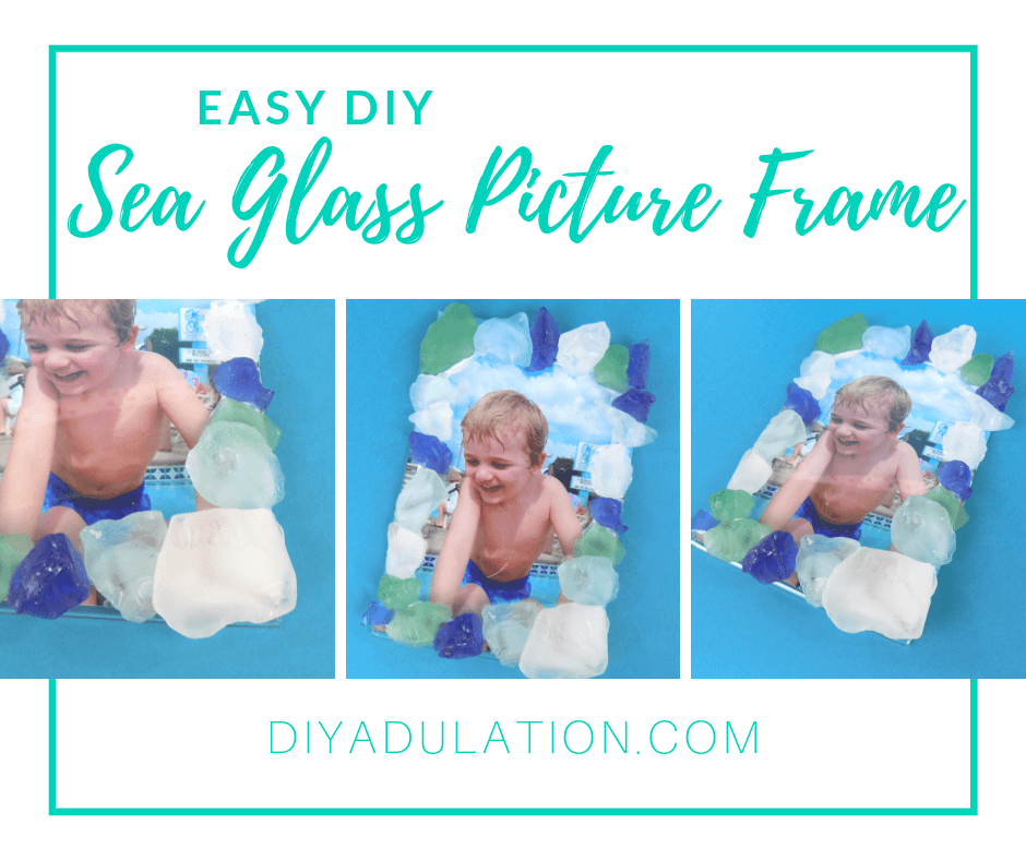 Collage of Picture Frame with text overlay - Easy DIY Sea Glass Picture Frame