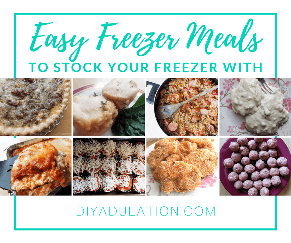 Collage of Meals with text overlay - Easy Freezer Meals to Stock Your Freezer With
