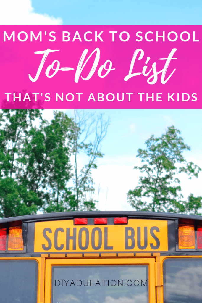 Mom’s Back to School To-Do List That’s Not About the Kids