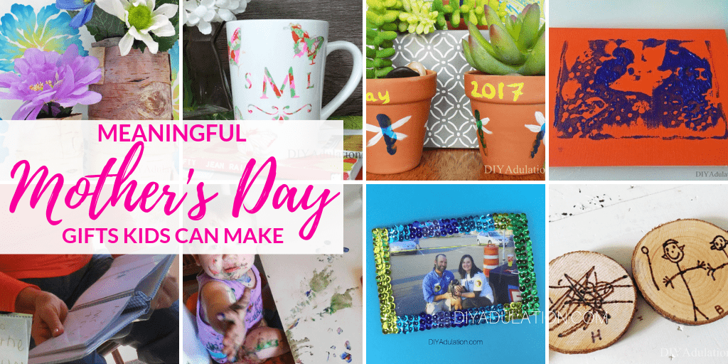 Collage of Kids Crafts with text overlay - Meaningful Mothers Day Gifts Kids Can Make