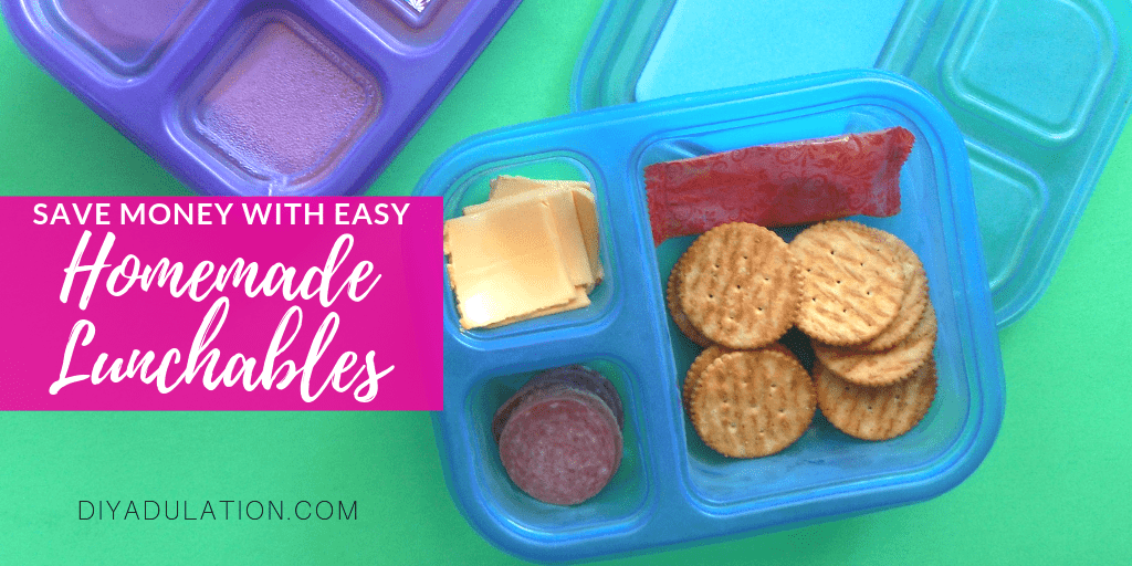 Crackers, Meat, and Cheese in Divided Container with text overlay - Save Money with Easy Homemade Lunchables