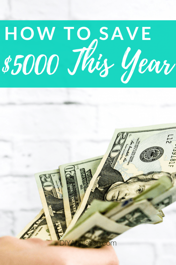 How to Save $5000 This Year