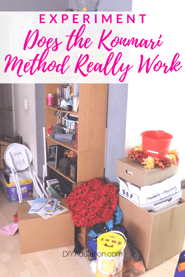 Messy Corner of House with text overlay - Experiment Does the Konmari Method Really Work