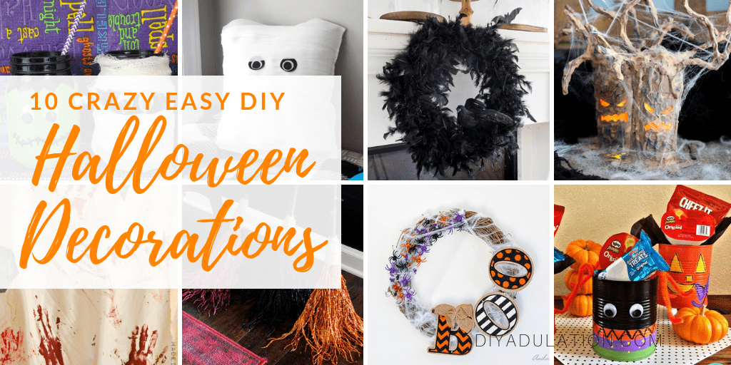 Collage of Halloween Crafts with text overlay - 10 Crazy Easy DIY Halloween Decoations