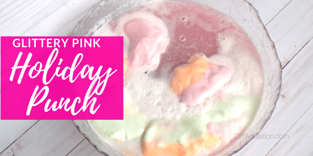 Close Up of Punch Bowl with text overlay - Glittery Pink Holiday Punch