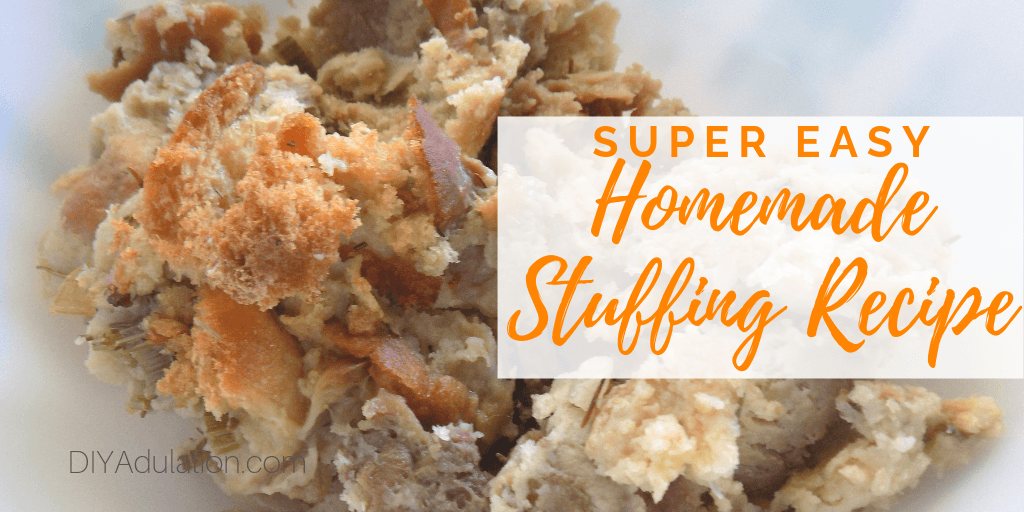 Close Up of Cooked Stuffing with text overlay - Super Easy Homemade Stuffing Recipe