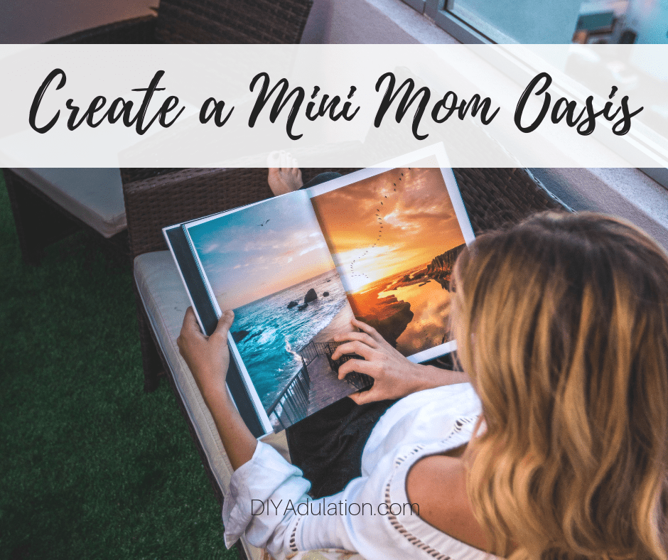 Woman on couch looking at book with text overlay - Create a Mini Mom Oasis